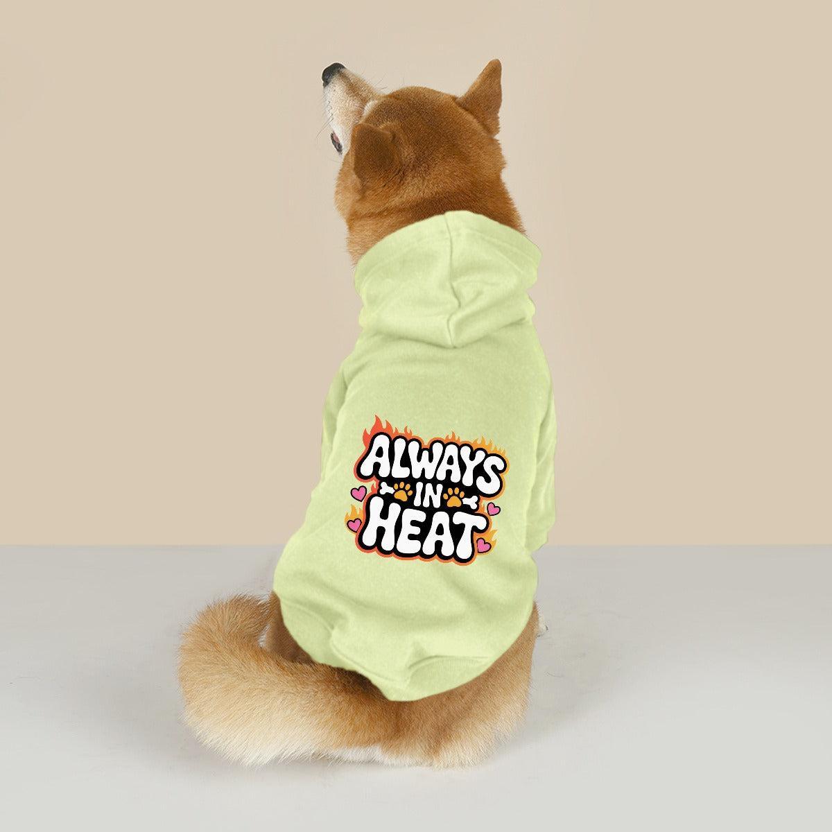 Always in Heat (Pet Hoodie)-Pet Hoodie-Swish Embassy