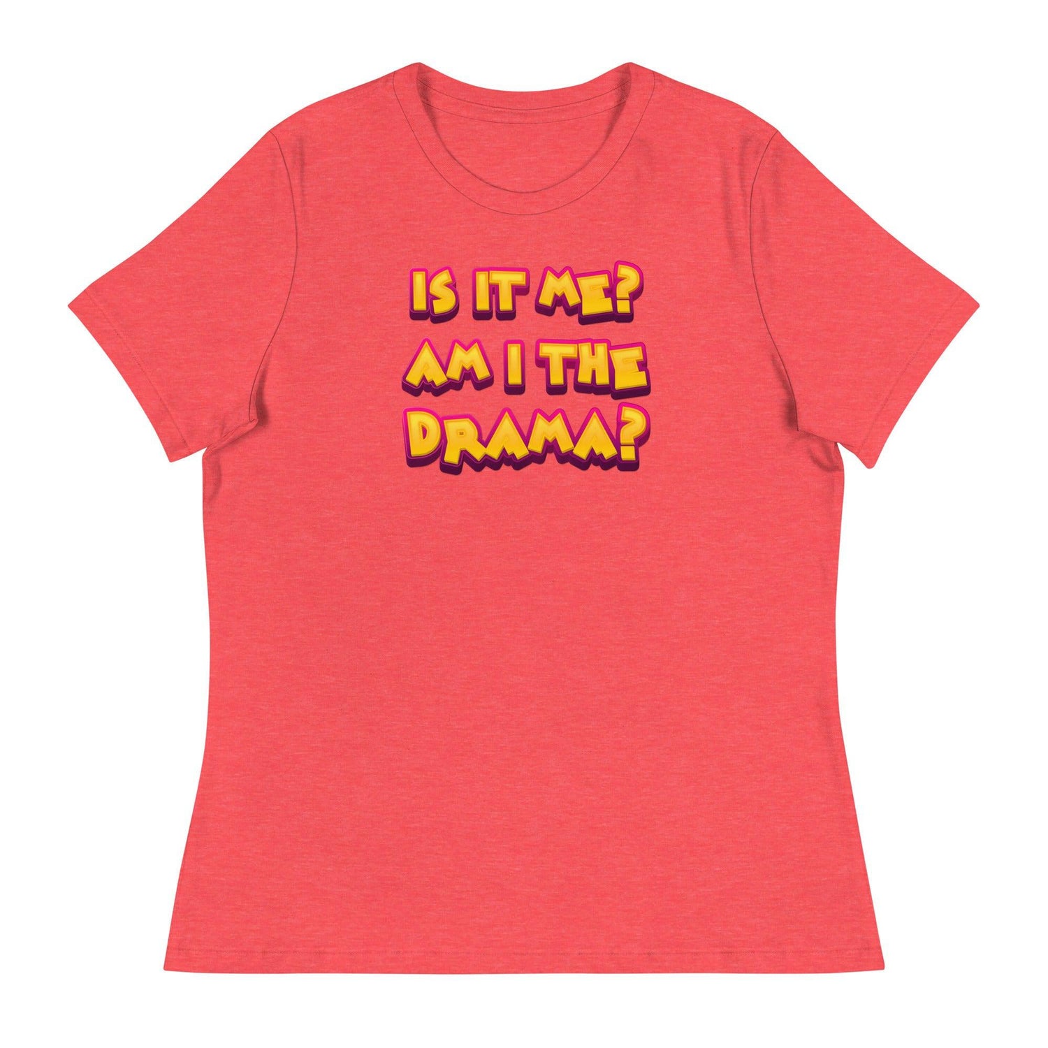 Am I the Drama? (Women's Relaxed T-Shirt)-Women's T-Shirts-Swish Embassy
