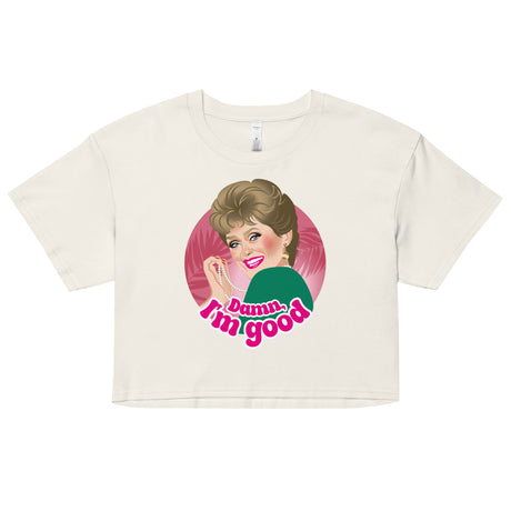 Damn I'm Good (Crop Top)-Crop Top-Swish Embassy