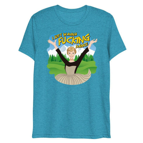I Just Wanna F*cking Dance (Triblend)-Triblend T-Shirt-Swish Embassy