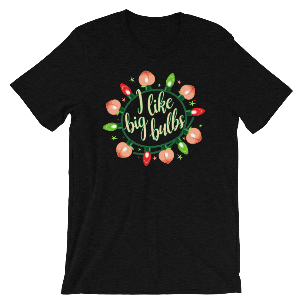 I Like Big Bulbs-Christmas T-Shirts-Swish Embassy