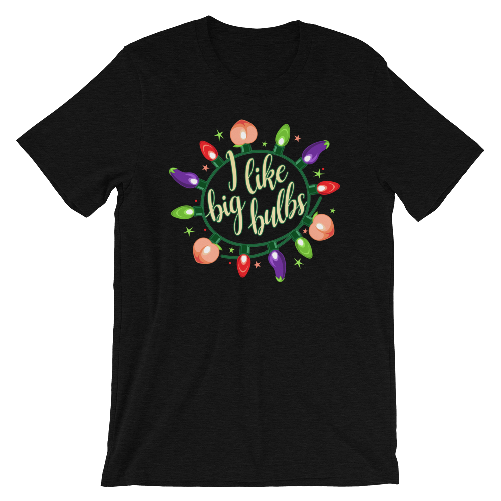 I Like Big Bulbs-Christmas T-Shirts-Swish Embassy
