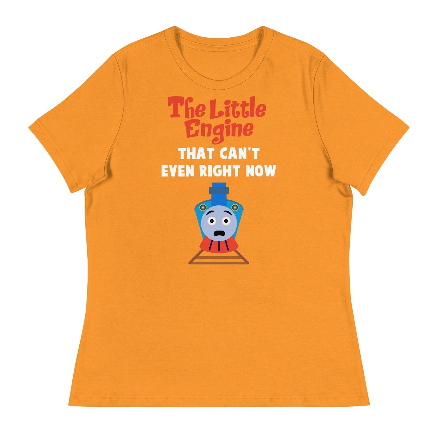 Little Engine That Can't Even (Women's Relaxed T-Shirt)-Women's T-Shirts-Swish Embassy