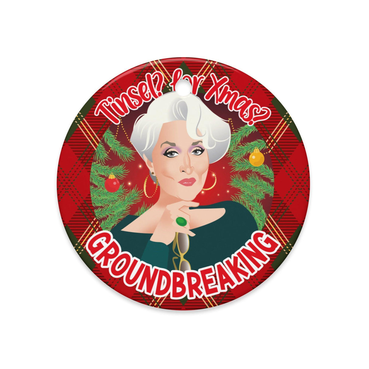 Tinsel for Xmas? Groundbreaking (Ceramic Ornament)-Swish Embassy