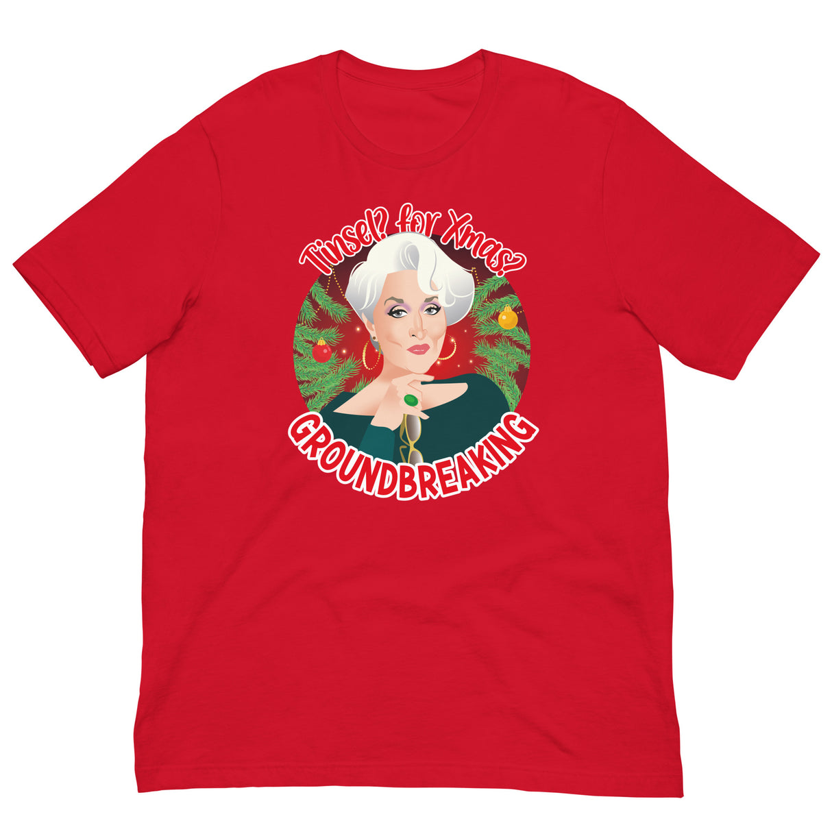 Tinsel for Xmas? Groundbreaking-T-Shirts-Swish Embassy