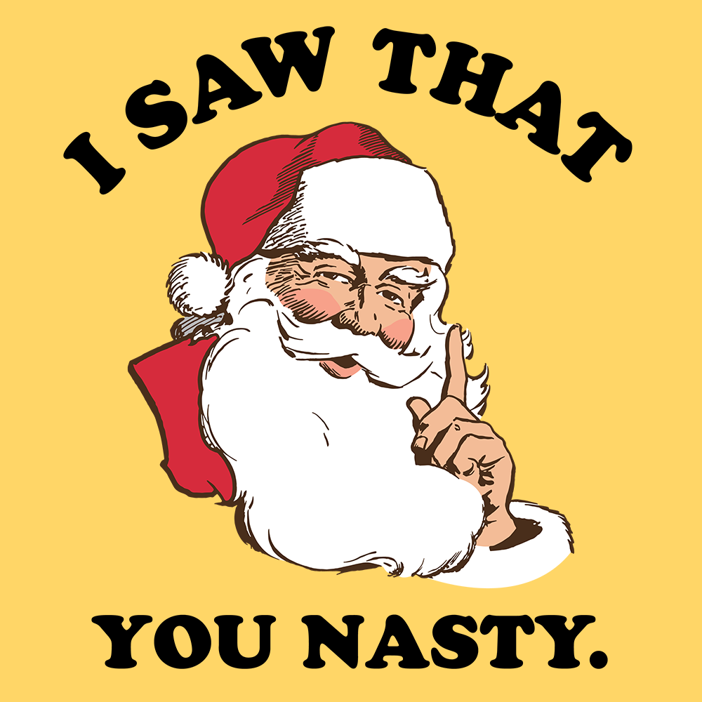 You Nasty-Christmas T-Shirts-Swish Embassy