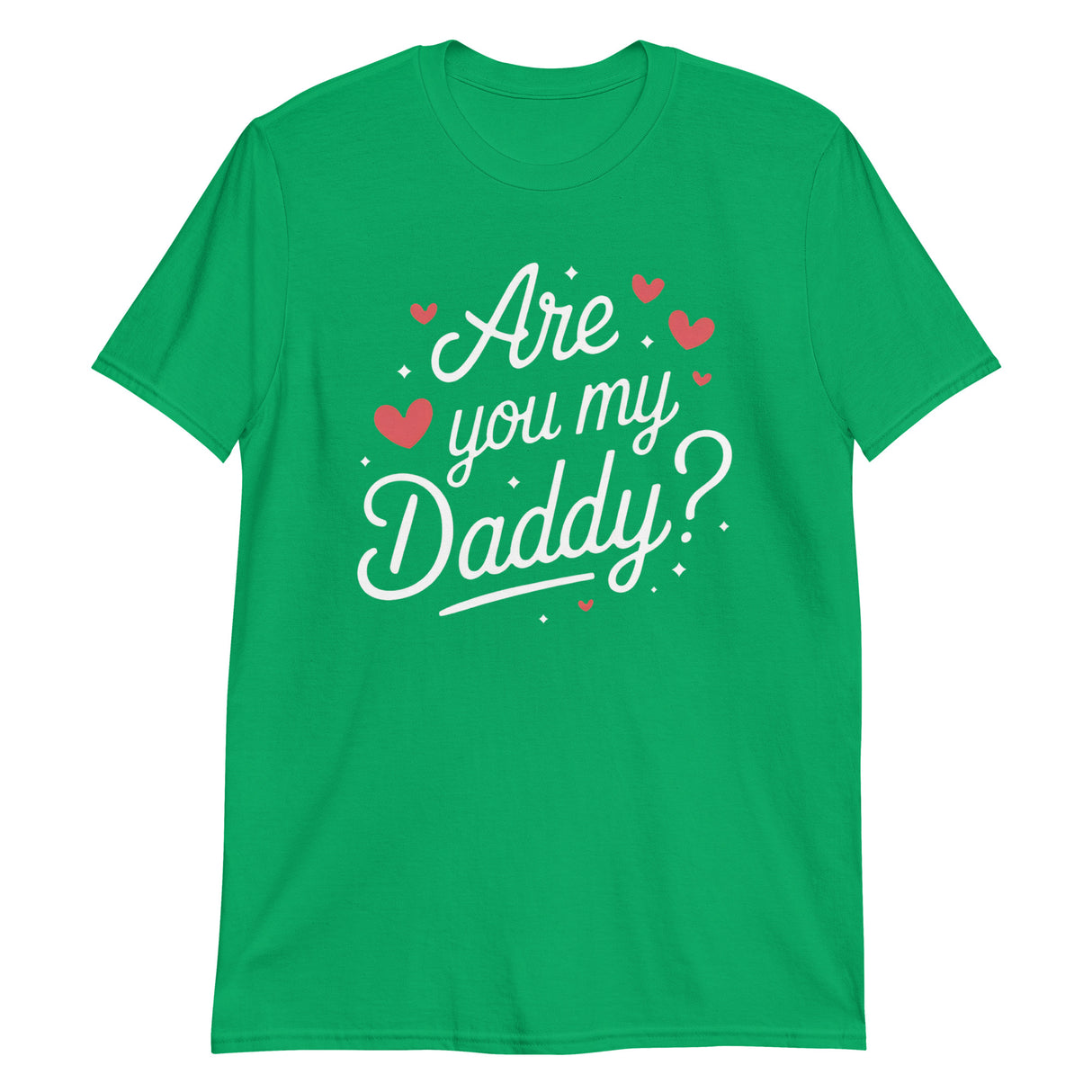 Are You My Daddy?-T-Shirts-Swish Embassy