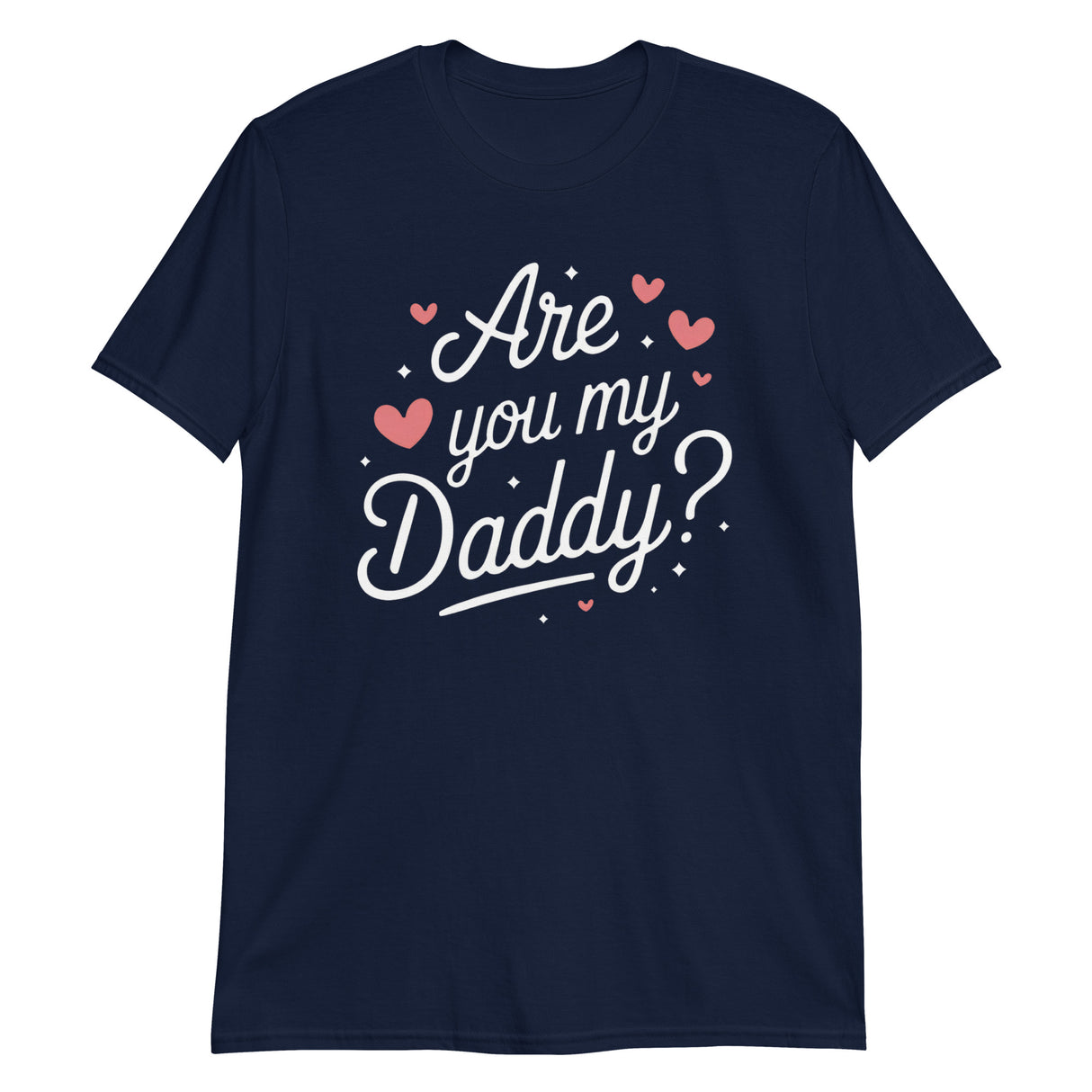Are You My Daddy?-T-Shirts-Swish Embassy