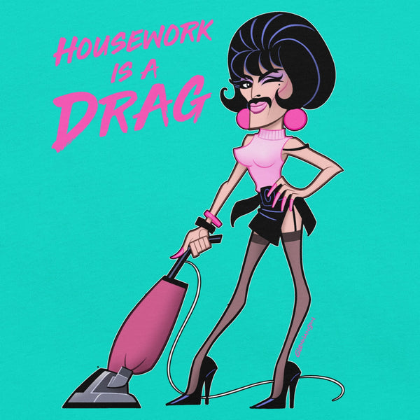 Housework is a Drag