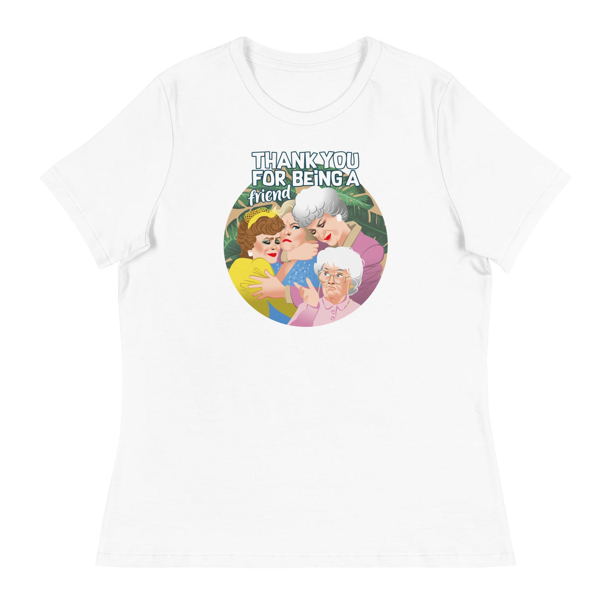 Thank You for Being a Friend (Women's Relaxed T-Shirt)-Women's T-Shirts-Swish Embassy