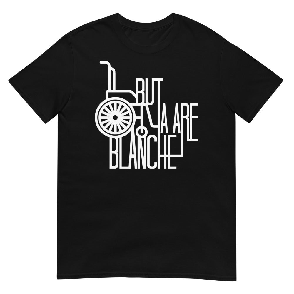 But Ya Are Blanche (Daily Dozen) - Black