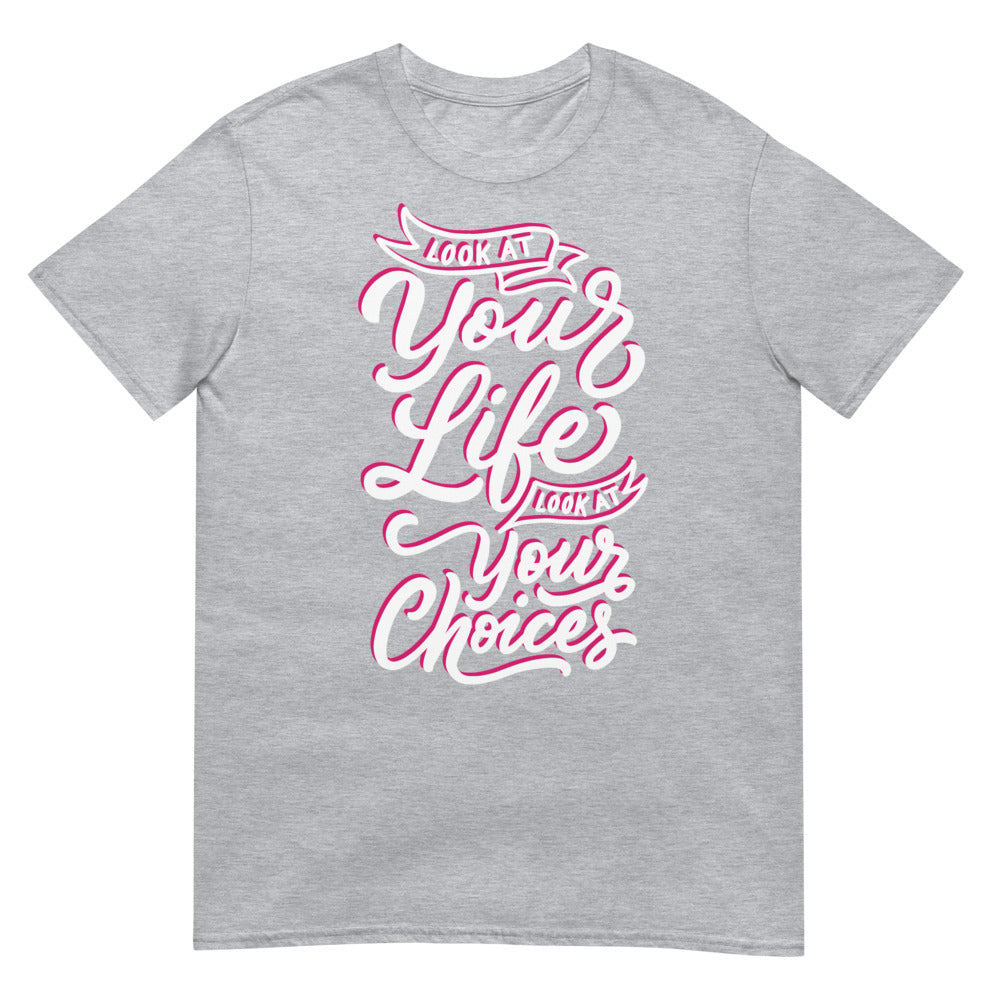 Look At Your Life, Look At Your Choices (Daily Dozen) - Sport Grey