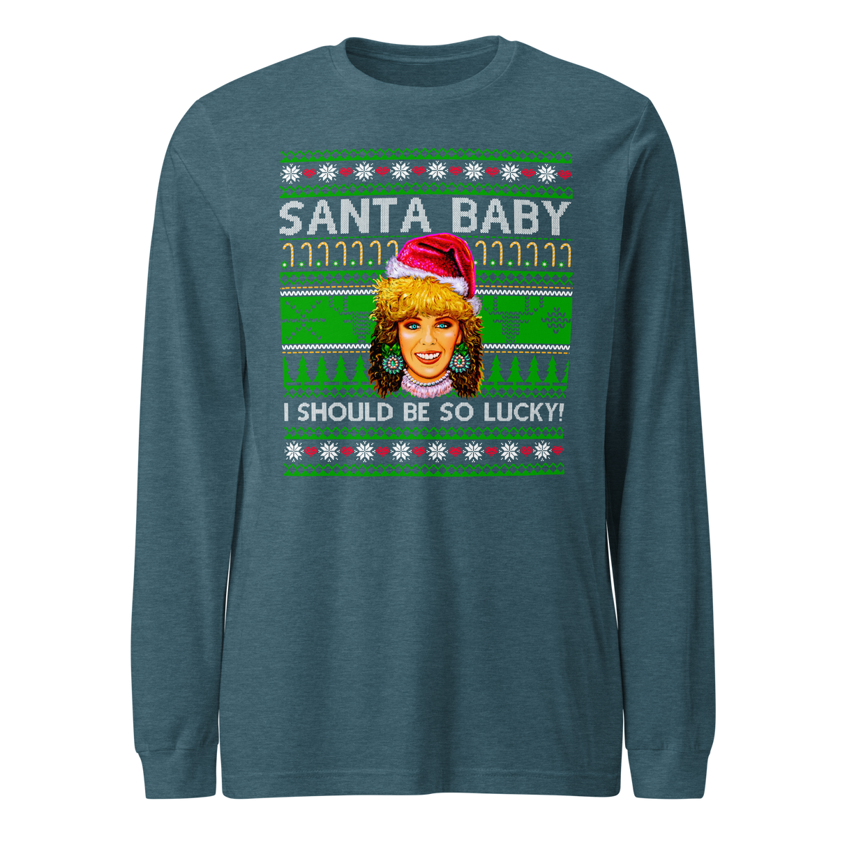 Santa Baby I Should Be So Lucky (Ugly Christmas)