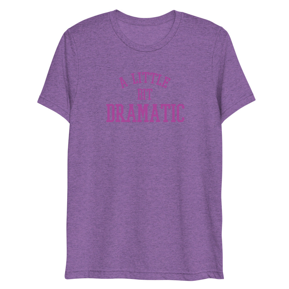 A Little Bit Dramatic (Triblend) - Purple Triblend