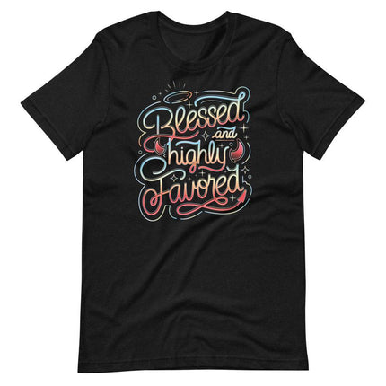 Blessed & Highly Favored-T-Shirts-Swish Embassy