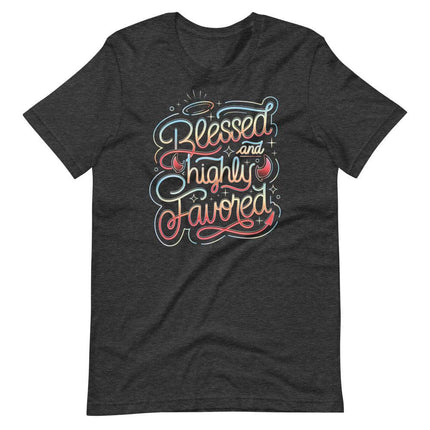 Blessed & Highly Favored-T-Shirts-Swish Embassy