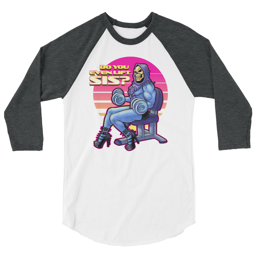 Do You Even Lift, Sis? (Raglan)-Raglan-Swish Embassy