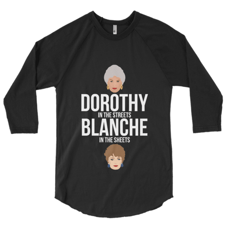 Dorothy in the Streets, Blanche in the Sheets (Raglan)-Raglan-Swish Embassy