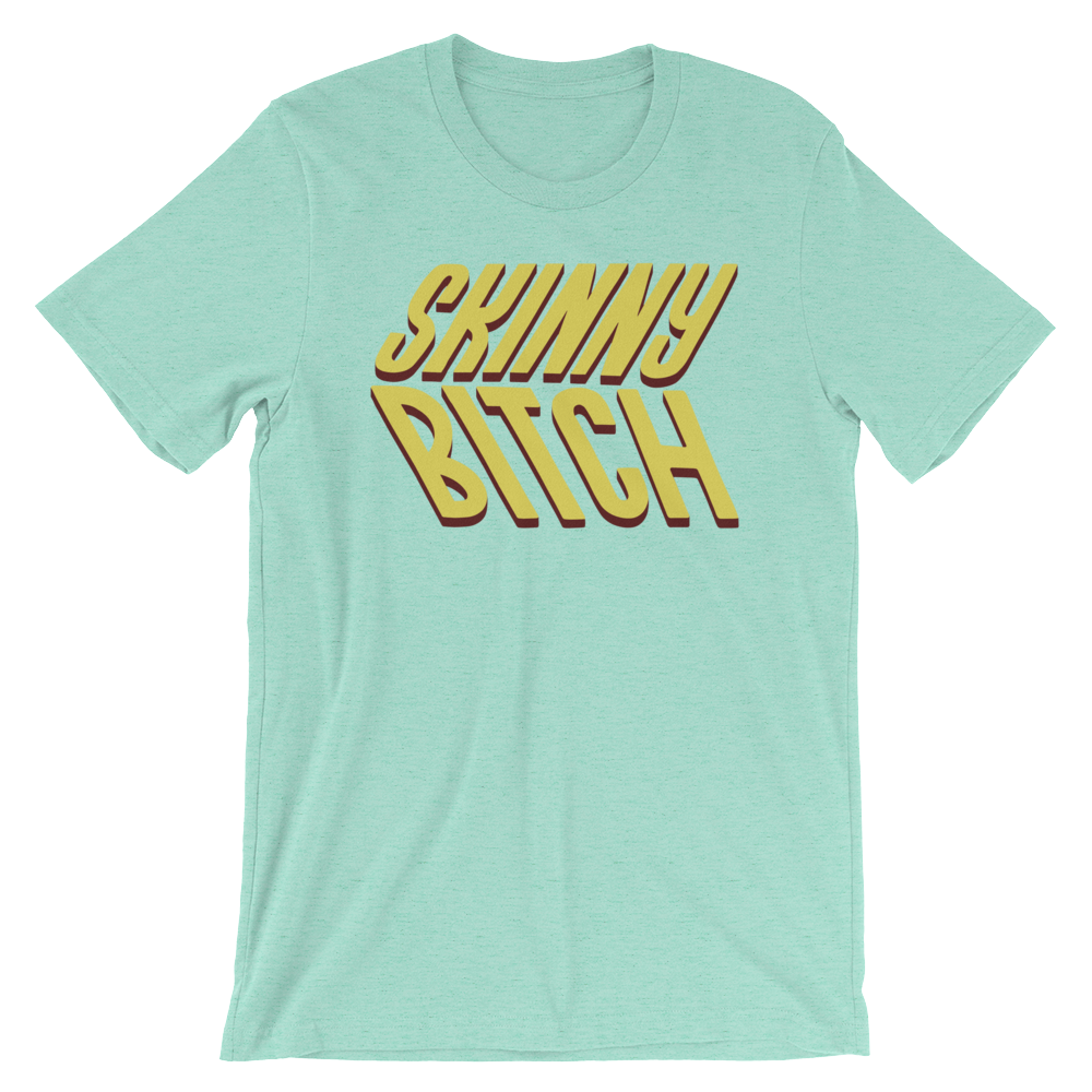 Skinny Bitch-T-Shirts-Swish Embassy