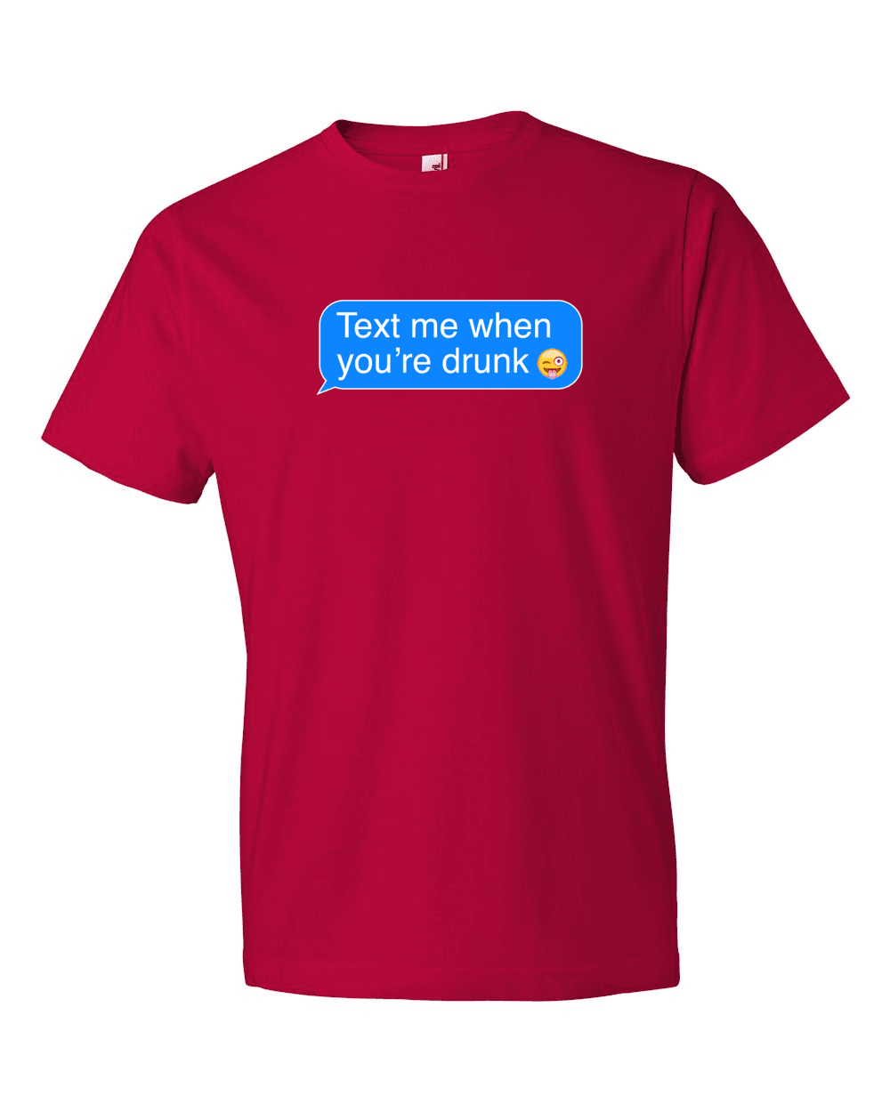 Text Me When You're Drunk :)-T-Shirts-Swish Embassy
