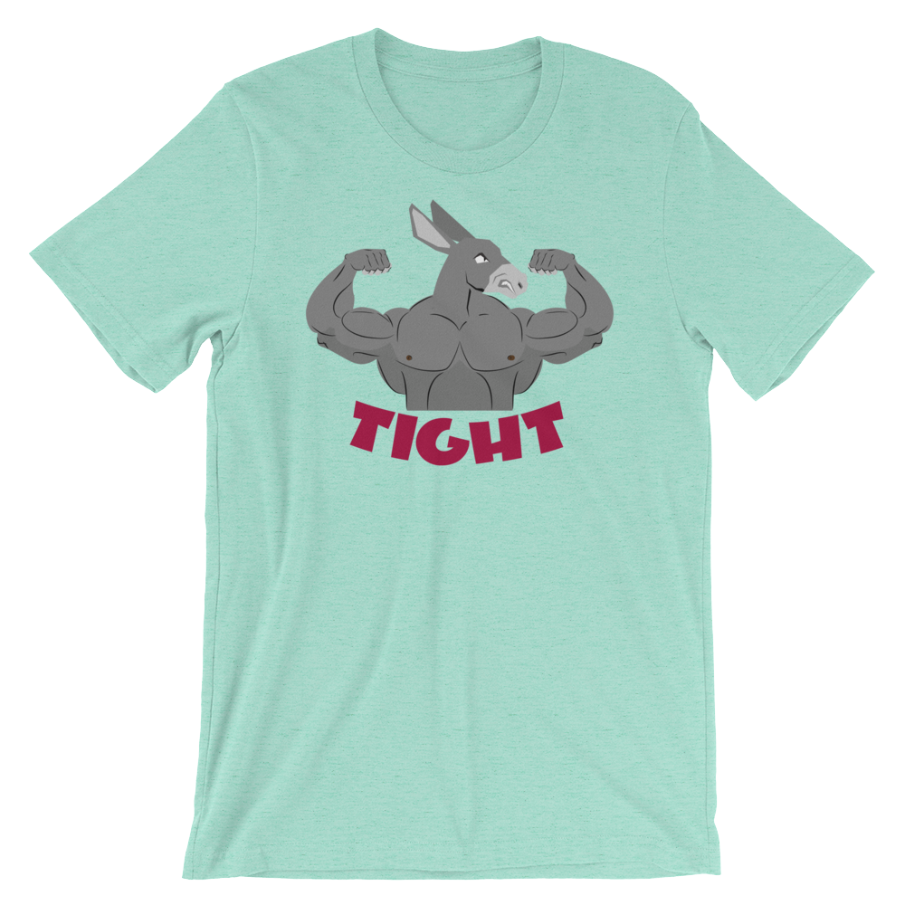 Tight A**-T-Shirts-Swish Embassy