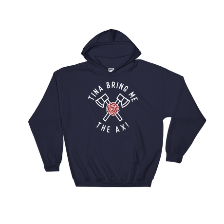 Tina Bring Me the Ax (Hoodie)-Hoodie-Swish Embassy