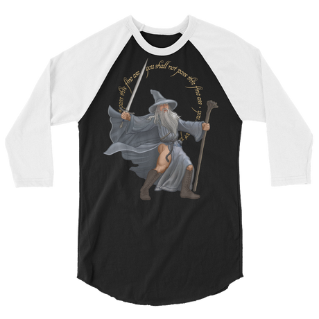 You Shall Not Pass This Fine Ass (Raglan)-Raglan-Swish Embassy