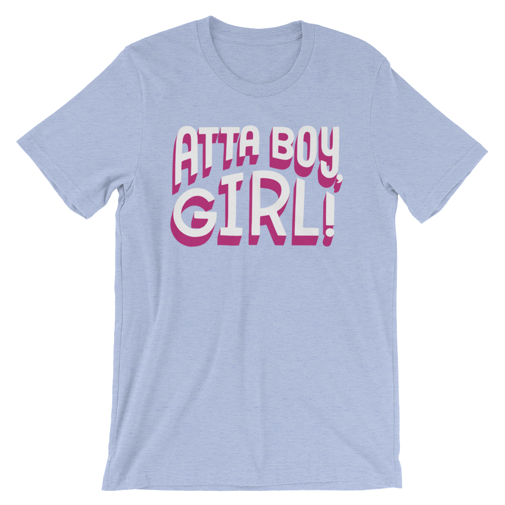 Atta Boy Girl!-T-Shirts-Swish Embassy