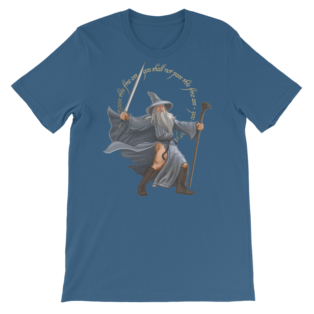 You Shall Not Pass This Fine Ass-T-Shirts-Swish Embassy