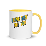 I Love That For You (Mug) - Yellow