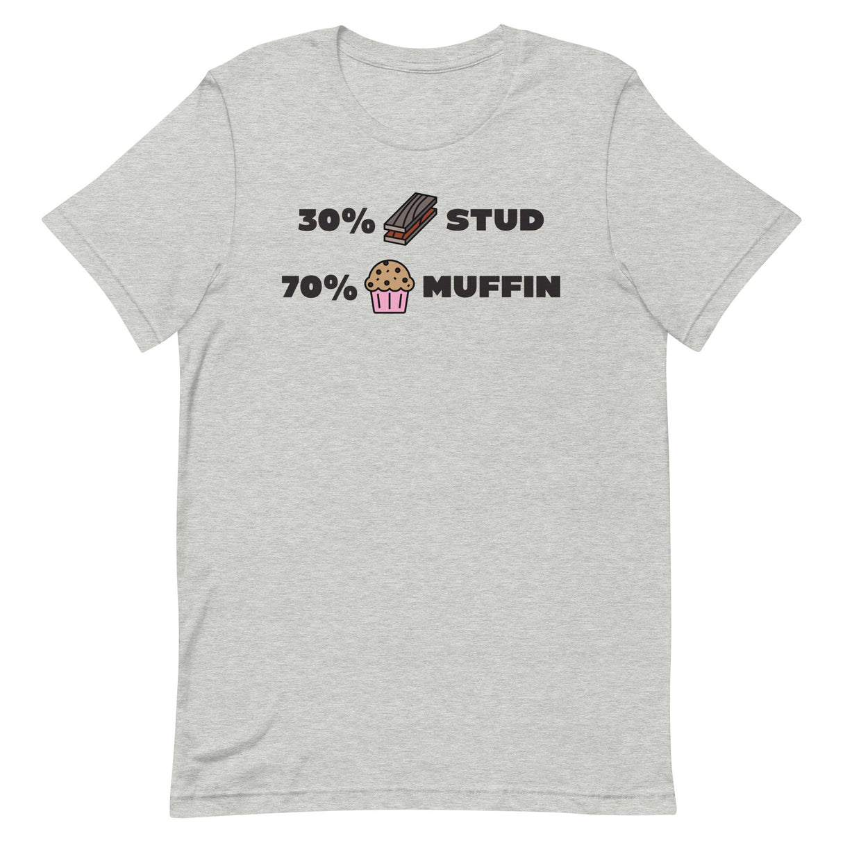 30% Stud 70% Muffin-T-Shirts-Swish Embassy