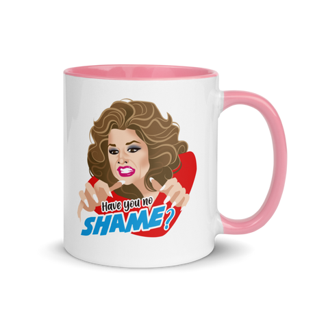 Have You No Shame? (Mug) - Pink