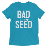 Bad Seed (Triblend)-Triblend T-Shirt-Swish Embassy