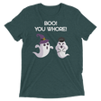 Boo! You Whore! (Triblend)-Triblend T-Shirt-Swish Embassy