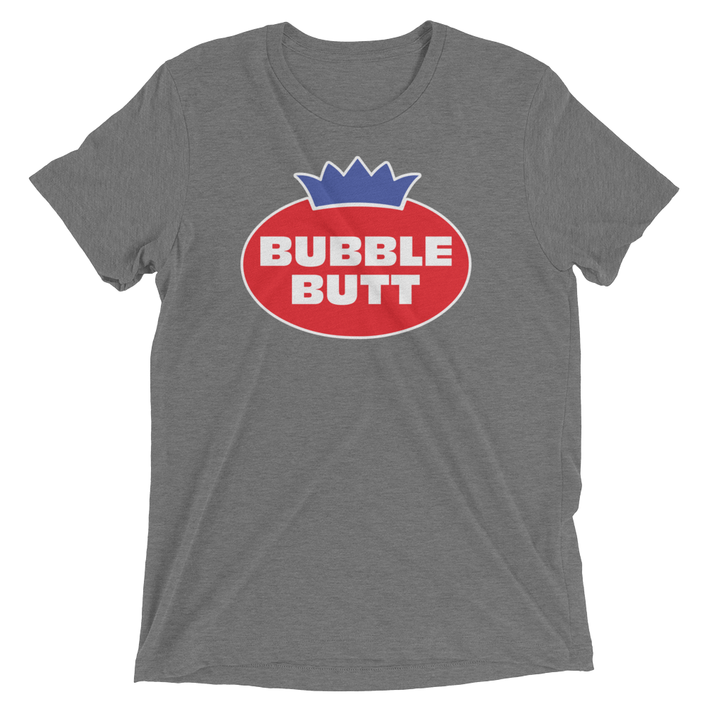 Bubble Butt (Triblend)-Triblend T-Shirt-Swish Embassy