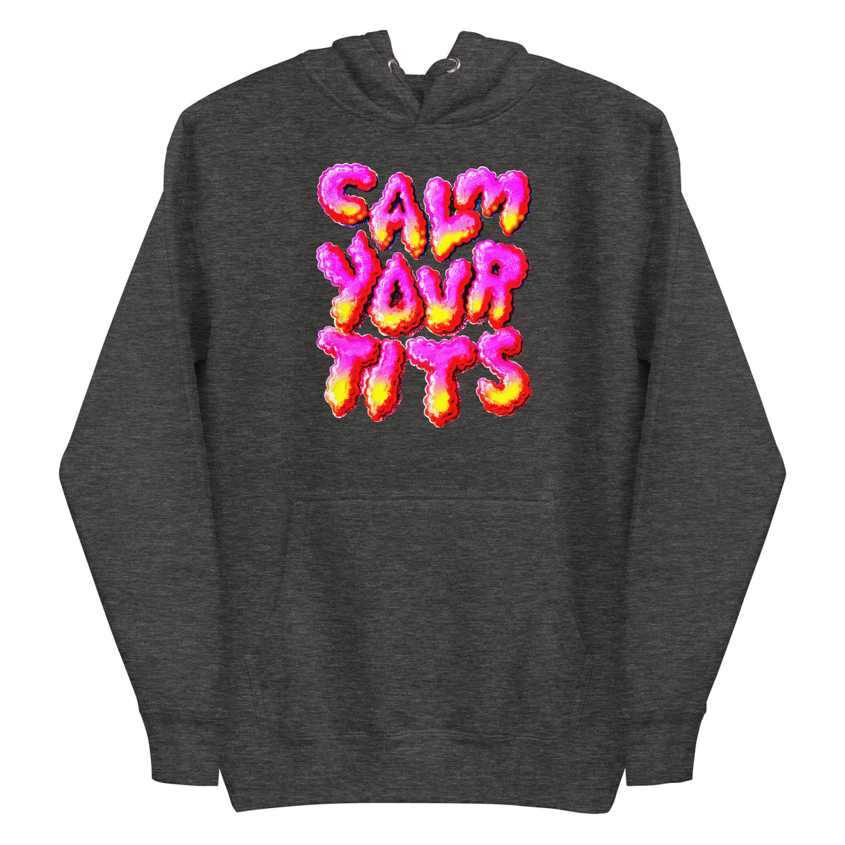 Calm Your T*ts (Hoodie)-Hoodie-Swish Embassy