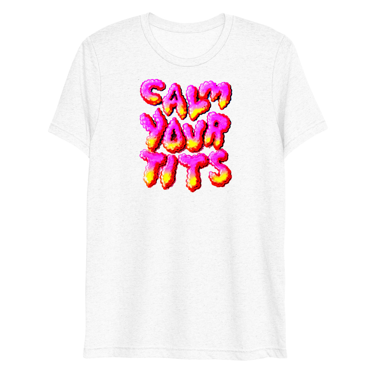 Calm Your T*ts (Triblend)-Triblend T-Shirt-Swish Embassy