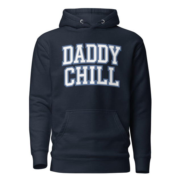 Daddy Chill (Hoodie)-Hoodie-Swish Embassy