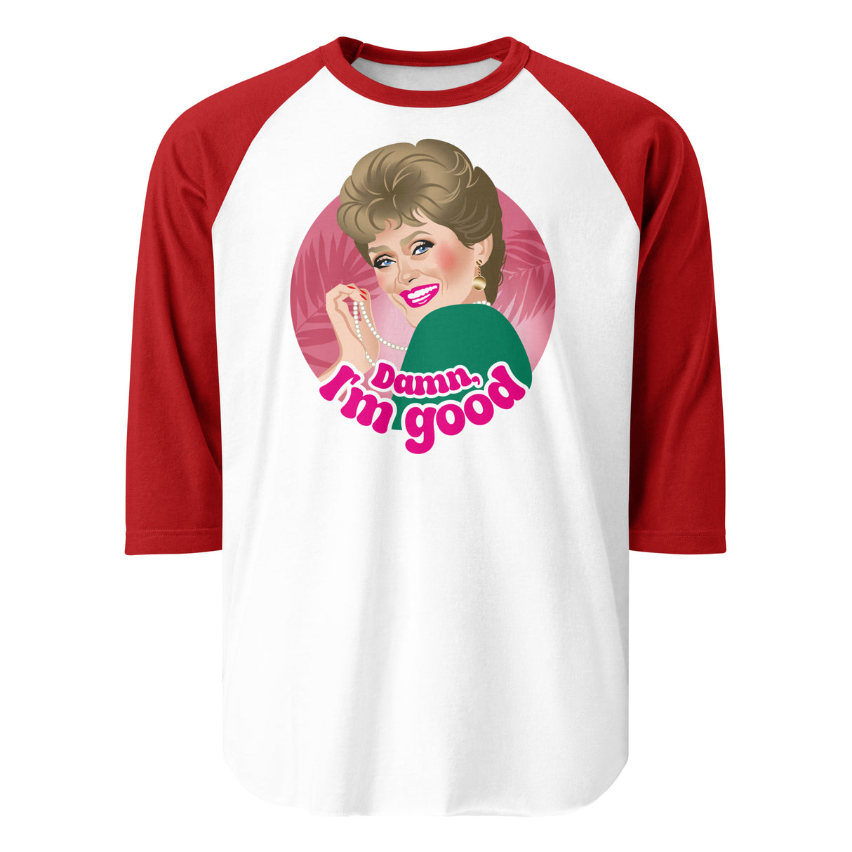 Damn I'm Good (Raglan)-Raglan-Swish Embassy