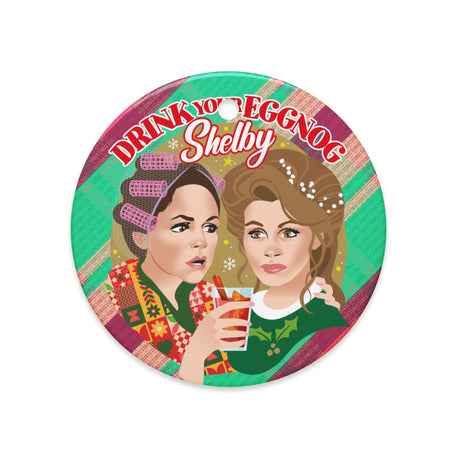 Drink Your Eggnog Shelby (Ceramic ornament)-Ceramic Ornament-Swish Embassy