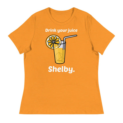 Drink Your Juice Shelby (Women's Relaxed T-Shirt)-Women's T-Shirts-Swish Embassy