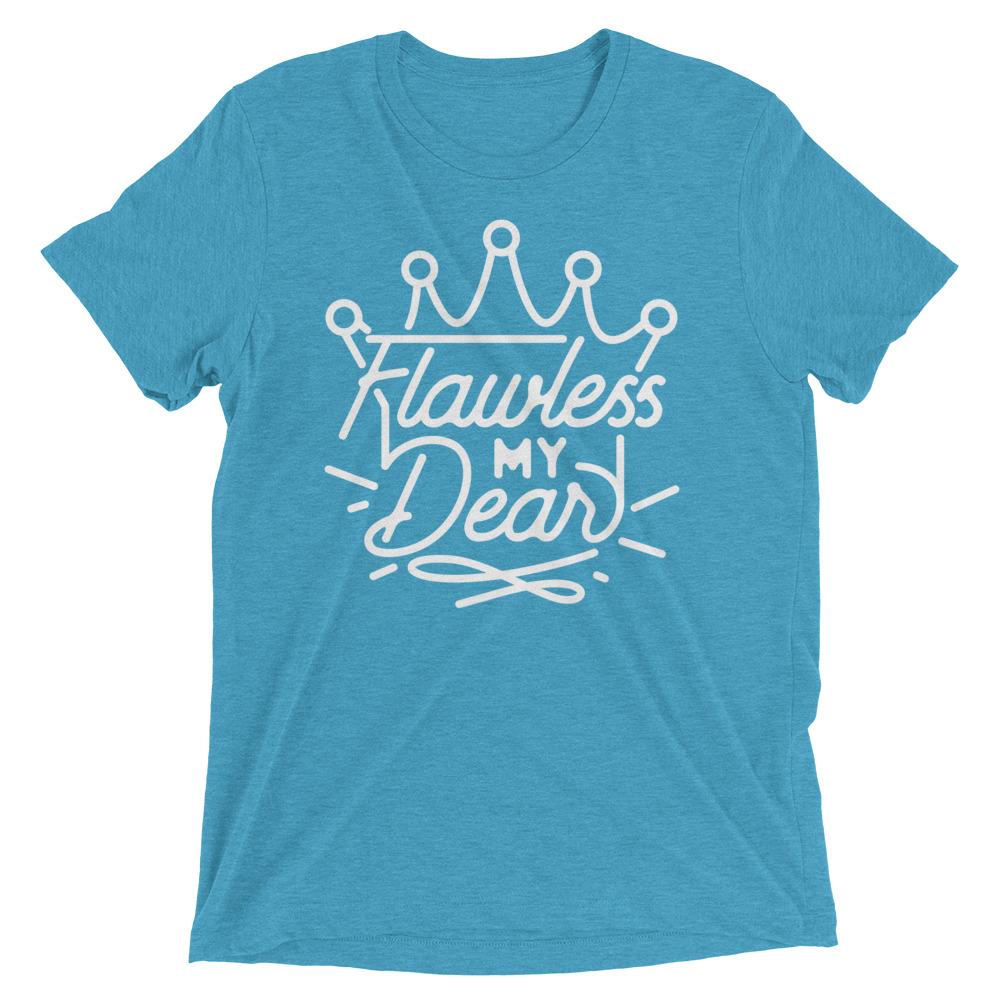 Flawless My Dear (Triblend)-Triblend T-Shirt-Swish Embassy