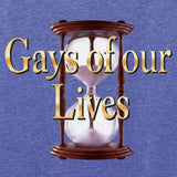 Gays of our Lives-T-Shirts-Swish Embassy