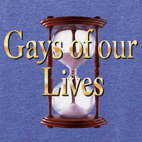 Gays of our Lives-T-Shirts-Swish Embassy