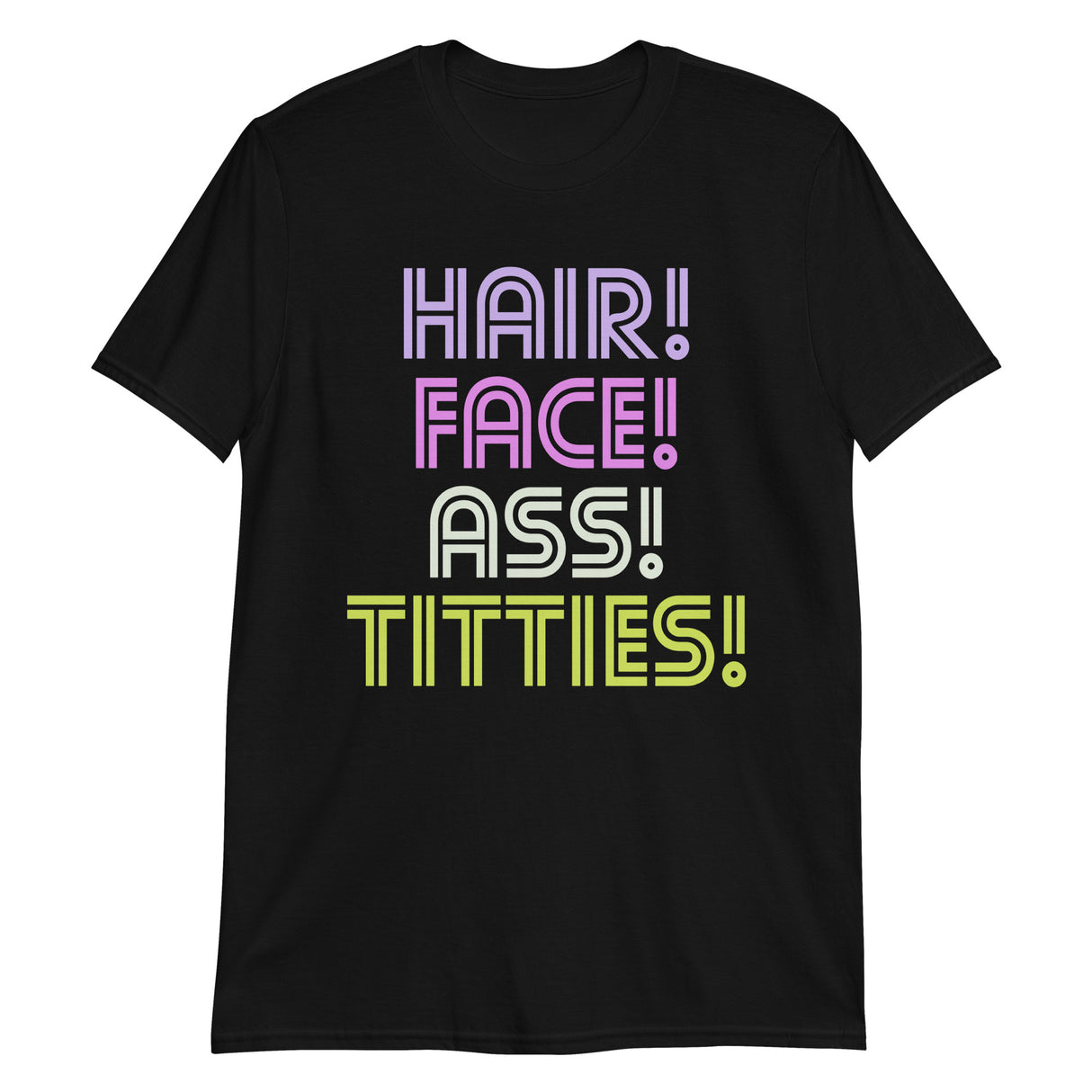 Hair Face Ass Titties (Text Shirt)-Text Shirt-Swish Embassy