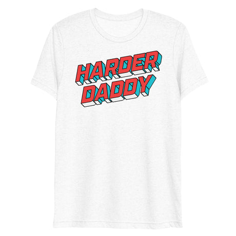 Harder Daddy (Triblend)-Triblend T-Shirt-Swish Embassy