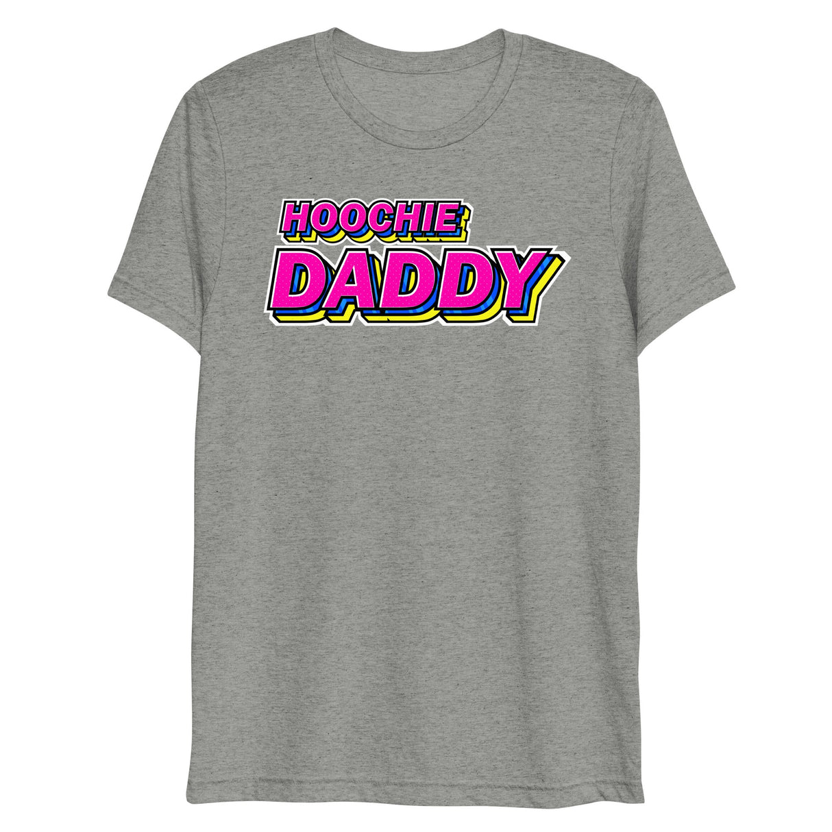 Hoochie Daddy (Triblend)-Triblend T-Shirt-Swish Embassy