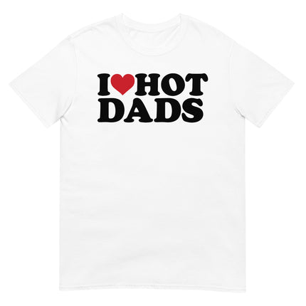 I Love Hot Dads-Basic T-Shirts-Swish Embassy