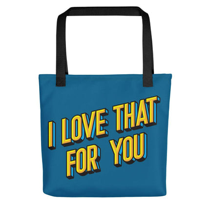 I Love that for you (Tote bag)-Bags-Swish Embassy
