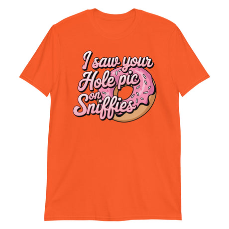 I Saw Your Hole Pic (Text Shirt)-Text Shirt-Swish Embassy